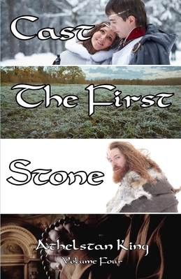 Cast The First Stone: Volume Four of The Monk and The Viking Series