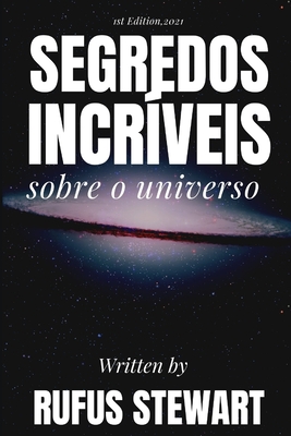 Segredos incríveis sobre o universo