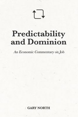 Predictability and Dominion: An Economic Commentary on Job