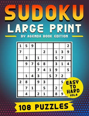 Sudoku Large Print 108 Puzzles Easy to Hard: Two Puzzle Per Page - Easy, Medium, and Hard Large Print Puzzle Book For Adults (Puzzles & Games for Adul (Large Print Edition)
