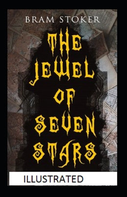 The Jewel of Seven Stars Illustrated