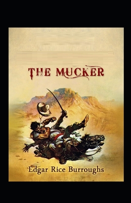 The Mucker: Classic Original Edition(Illustrated)