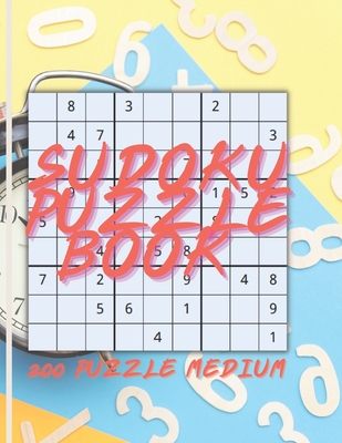Sudoku Puzzle Book: 200 Puzzle Medium 8.5"x11"