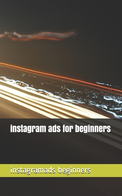 instagram ads for beginners