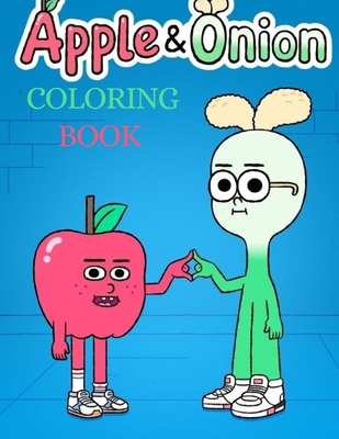 Apple & Onion COLORING BOOK: Apple & Onion coloring book for kids and Apple & Onion fans