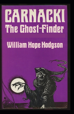 Carnacki, The Ghost Finder (illustrated edition)