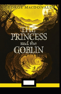 The Princess and the Goblin Annotated