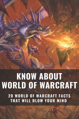 Know About World Of Warcraft: 20 World Of Warcraft Facts That Will Blow Your Mind: Sporcle Wow