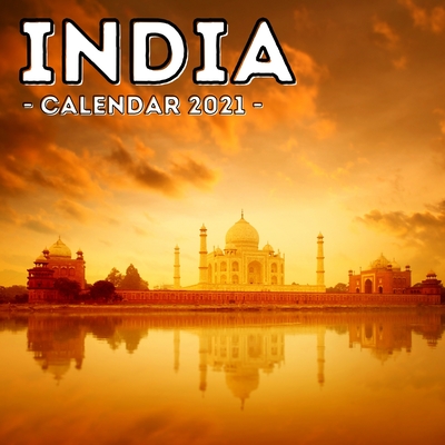 India Calendar 2021: 16-Month Calendar, Cute Gift Idea For India Lovers Men & Women