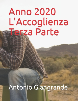 Anno 2020 L'Accoglienza Terza Parte