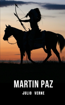 Martin Paz: Une histoire d'aborigènes et un soulèvement indien