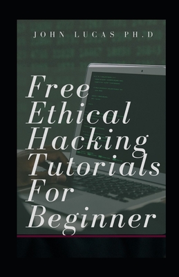 Free Ethical Hacking Tutorials for Beginner: Learn Basics of Hacking