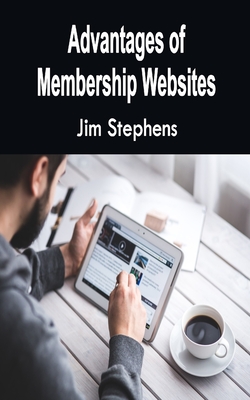 Advantages of Membership Websites