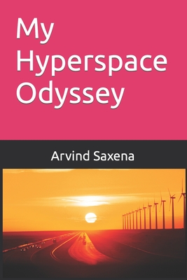 My Hyperspace Odyssey