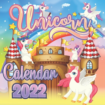 Unicorn Calendar 2022: Monthly Colorful Unicorn Calendar 2022