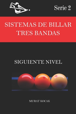 Sistemas de Billar Tres Bandas: Siguiente Nivel