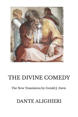 The Divine Comedy: The New Translation by Gerald J. Davis