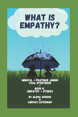 What is Empathy?: Yoga Storybook