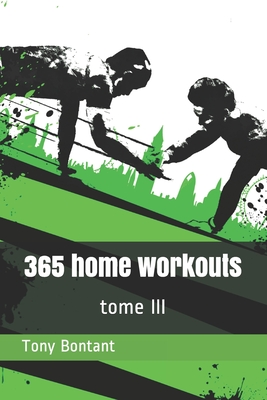 365 home workouts: tome 3
