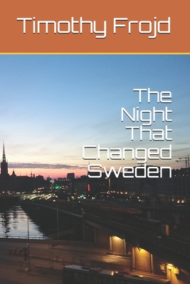 The Night That Changed Sweden