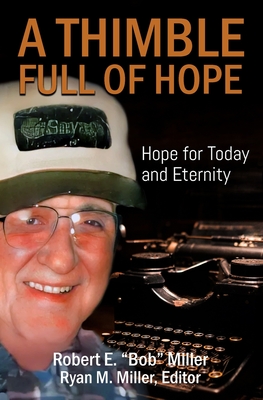 A Thimble Full of Hope: Hope for Today and Eternity
