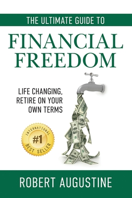 The Ultimate Guide to Financial Freedom