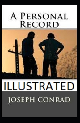 A Personal Record Illustrated