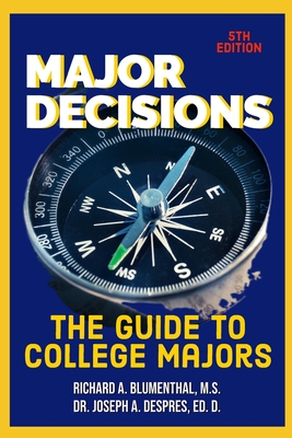 Major Decisions: The Guide to College Majors