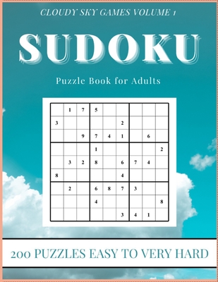 Sudoku Puzzles for Adults: Large Print 200 Puzzles Easy to Hard: One Puzzle Per Page