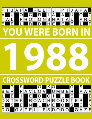 Crossword Puzzle Book 1988: Crossword Puzzle Book for Adults To Enjoy Free Time (Large Print Edition)