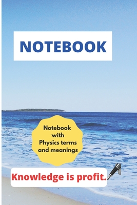 Notebook for college with Physics terms and meanings