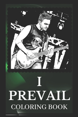 I Prevail Coloring Book: Explore The World of the Great I Prevail