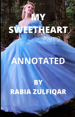 My Sweetheart (part 2) Annotated