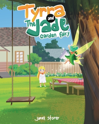 Tyrra and the Jade Garden Fairy
