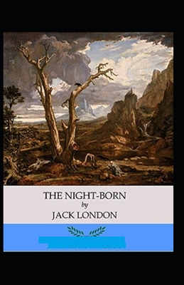 The Night-Born Annotated
