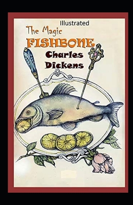The Magic Fishbone Illustrated