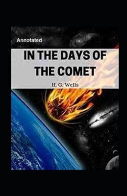 In the Days of the Comet Annotated