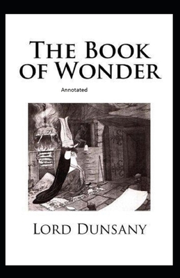 The Book of Wonder Annotated