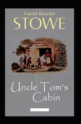 Uncle Tom's Cabin (illustrated edition)