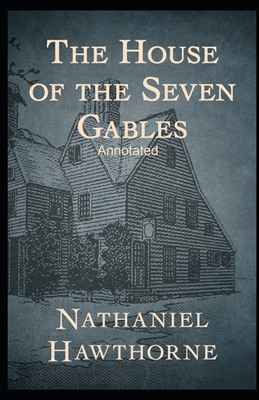 The House of the Seven Gables Annotated: (Dover Thrift Editions)