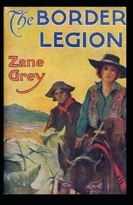 The Border Legion Annotated