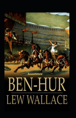 Ben-Hur -A Tale of the Christ Annotated