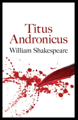 Titus Andronicus by William Shakespeare illustrated