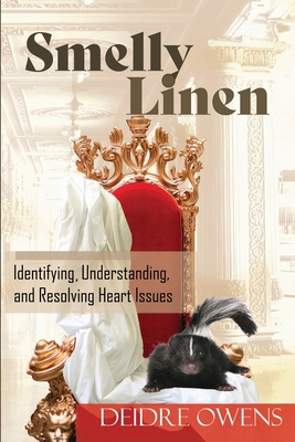 Smelly Linen: Identifying, Understanding and Resolving Heart Issues