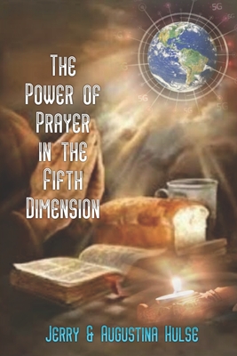 The Power of Prayer in the Fifth Dimension