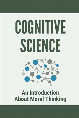 Cognitive Science: An Introduction About Moral Thinking: Basic Levels Of Moral Thinking