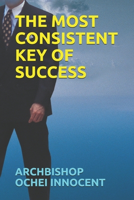 The Most Consistent Key of Success