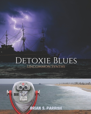 Detoxie Blues: Uncommon Synths