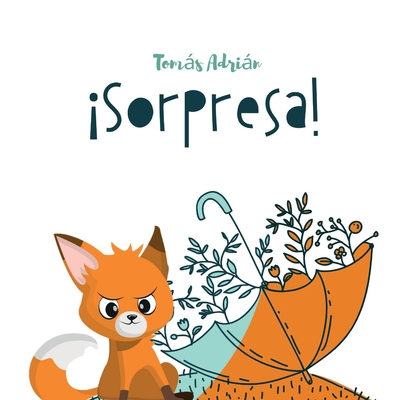 ¡Sorpresa!: Un libro sobre la amistad