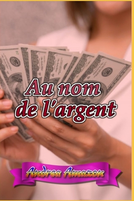 Au nom de l'argent